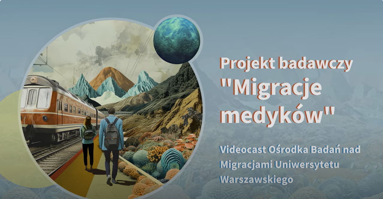 Projekt badawczy "Migracje medyków" - okładka videocastu